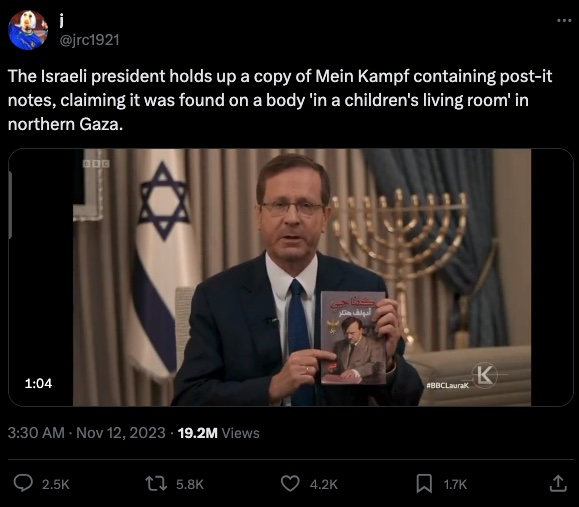 Isreali President Isaac Herzog justifies the genocide in gaza because Mein Kampf was supposedly found in a resident of gaza's house